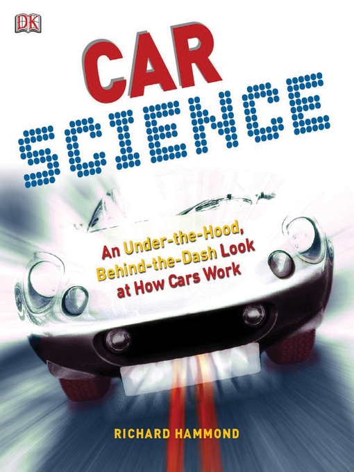 Title details for Car Science by Richard Hammond - Available